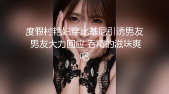 最新顶流香港网红美少女 HongKongDoll  单人AV棒Solo短片 神仙嫩鲍高潮妙不可言1