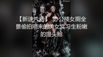 极品王炸 约炮实拍大屌战神Azx开发肛交170舞蹈系纤细女友终极版 多姿势女主超耐操