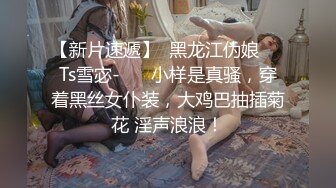 极品骚女【爱我爸爸】最新SM啪啪拳交私拍，超大道具双开自慰啪啪，无码全脸口交，狐狸精颜值