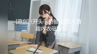 《重磅隐私曝光》渣男分手后报复流出清纯眼镜学生妹不健康露脸自拍~吹箫、打炮、紫薇，呻吟声很有特点骚母狗就这样炼成的