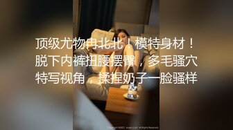 清纯活力花季美少女 五官精致的校花级小妹妹被金主各种啪啪 青春的肉体活力四射 视觉感超强