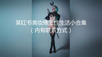  新交的学妹小女友 胖乎乎的很可爱 喝了点酒也放开了自己上位啪啪