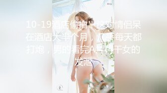 【新片速遞】 ❤️❤️爆乳~G奶御姐高跟长腿~饥渴难耐 喷火身材骚舞自慰~牛奶浇B插穴爆菊~超赞! 堪称第一淫魔！[1.6GB/MP4/04:46:00]