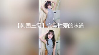  自我陶醉式的肉肉妹子，交挑逗男友，特写厚实的蝴蝶逼