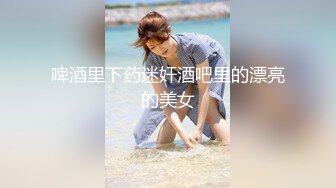 中国小伙俄罗斯选妃，莺莺燕燕，掉进美女堆，最后选两个白嫩丰满女神草逼