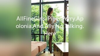 AllFineGirls-Piper.Perry.Apolonia.And.Ally.No.Talking.Here