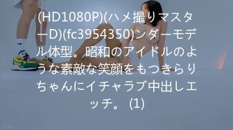 双飞啪啪 【智取琪乳】各种超难度一字马无套内射 道具插肛门【45V】 √ (9)