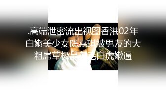 STP25551 帅小伙玩弄黑丝骚女友，吃奶玩逼道具抽插，口交大鸡巴，自己拿着自拍杆直播拍摄道具抽插骚穴，浪叫呻吟不止